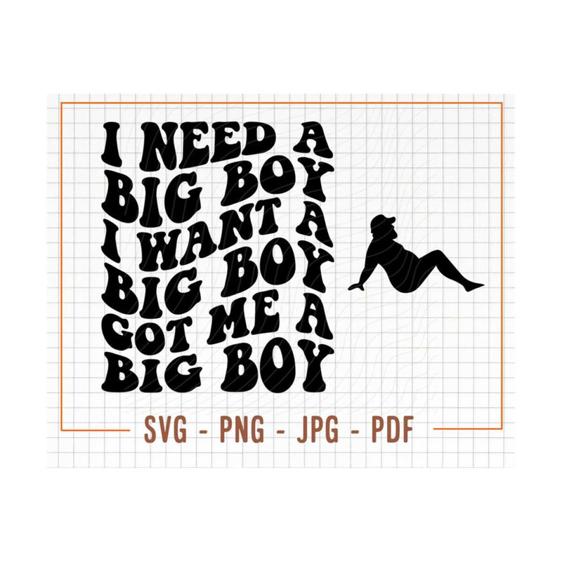 MR-309202384537-i-need-a-big-boy-svg-big-boy-png-i-want-a-big-boy-svg-i-need-image-1.jpg