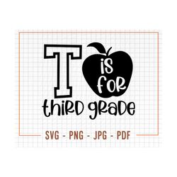 third grade svg, third grade cut file, third grade cricut svg, t is for third grade svg, school svg, third grade png, 3r