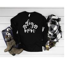 long sleeve shirt, dog mom long sleeve, long sleeve shirt women, gift for dog mom, dog mom shirt for women, dog mom tee,