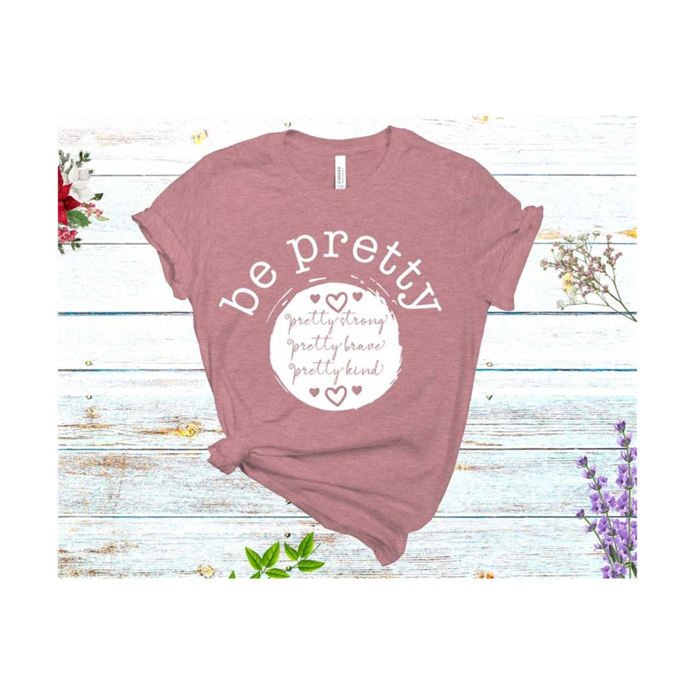 MR-3092023977-be-kind-svg-be-strong-svg-be-pretty-svg-be-brave-svg-mom-image-1.jpg