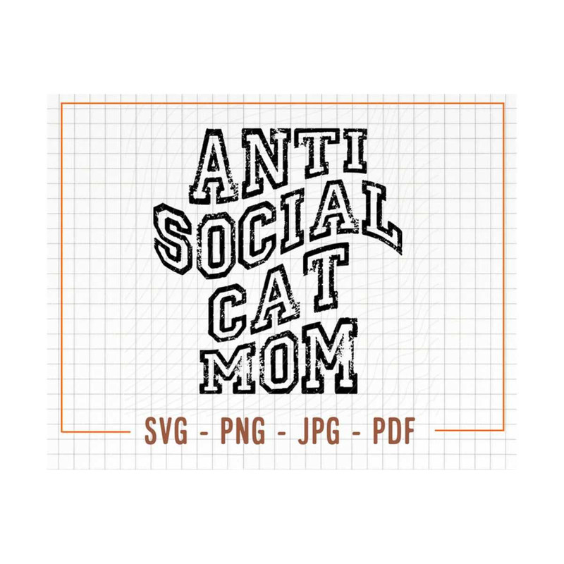 MR-309202391151-distressed-anti-social-cat-mom-wavy-svg-anti-social-moms-club-image-1.jpg