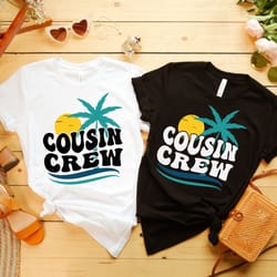 cousin crew summer vacation beach shirts, family matching shirts, family trip shirts, beach life, family summer trip bea