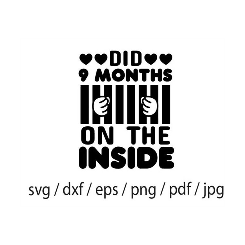 MR-309202392447-did-9-months-on-the-inside-svg-cutting-files-newborn-digital-image-1.jpg