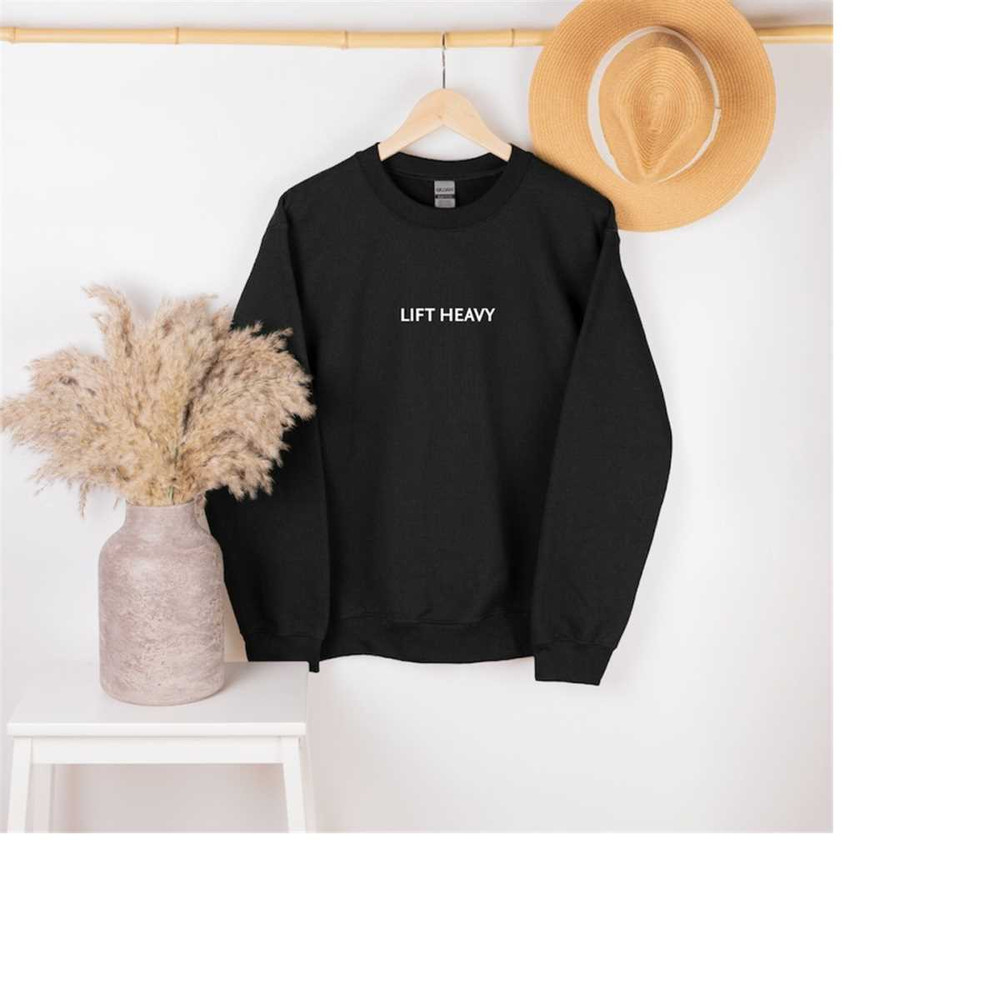 MR-30920239262-crewneck-sweatshirt-lift-heavy-lifting-sweatshirts-workout-image-1.jpg