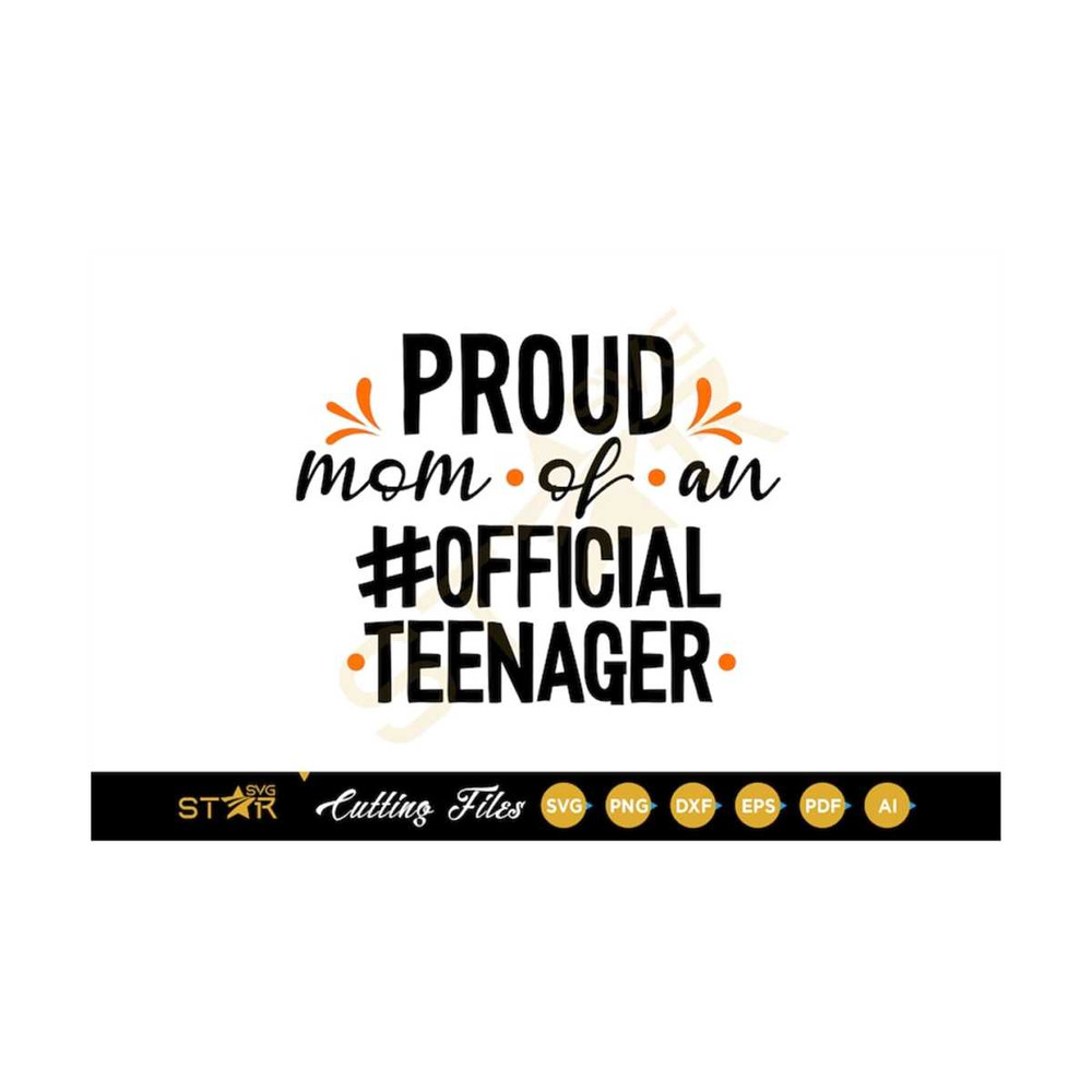 MR-309202394031-teenager-svg-proud-mom-of-an-official-teenager-svg-digital-image-1.jpg