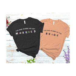 the one where we get married svg, im the bride svg, wedding svg, friends inspired wedding svg, friends bridal shower, fr