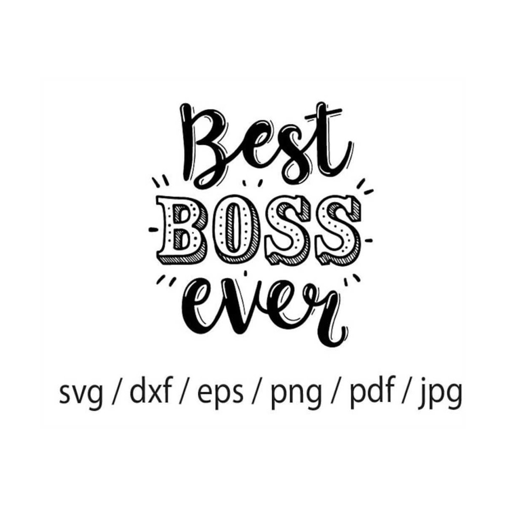 MR-309202395431-best-boss-ever-svg-boss-day-svg-worlds-best-boss-svg-great-image-1.jpg