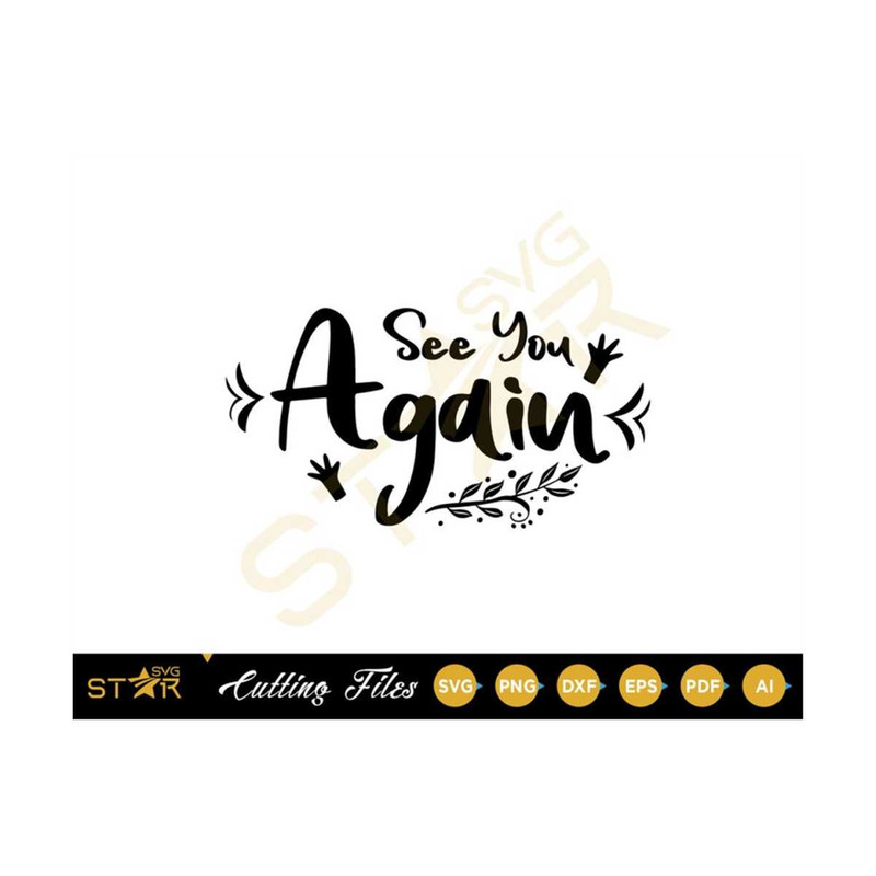 MR-309202395710-see-you-again-svg-see-you-svg-quote-svg-joyful-svg-happy-image-1.jpg