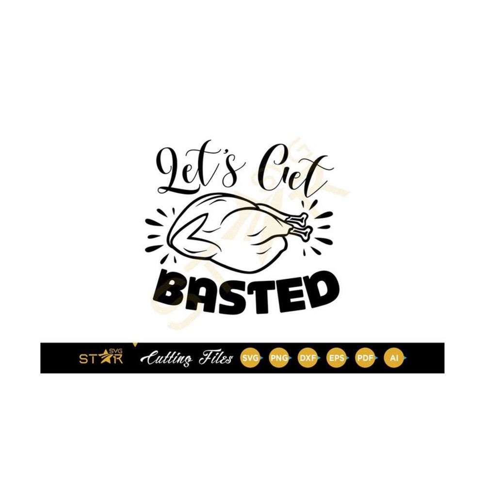 MR-309202310915-lets-get-basted-turkey-svg-funny-thanksgiving-svg-image-1.jpg