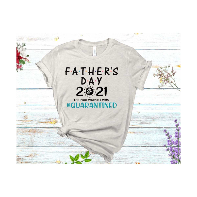 MR-3092023102114-fathers-day-2021-quarantined-svg-2021-quarantine-svg-fathers-image-1.jpg