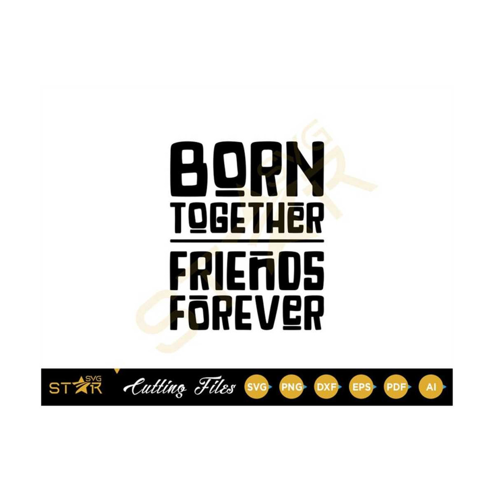 MR-309202310291-born-together-svg-friends-forever-svg-twin-svg-twin-baby-image-1.jpg