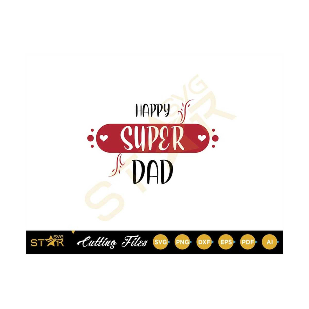 MR-3092023104122-happy-super-dad-svg-super-dad-svg-happy-dad-svg-fathers-day-image-1.jpg