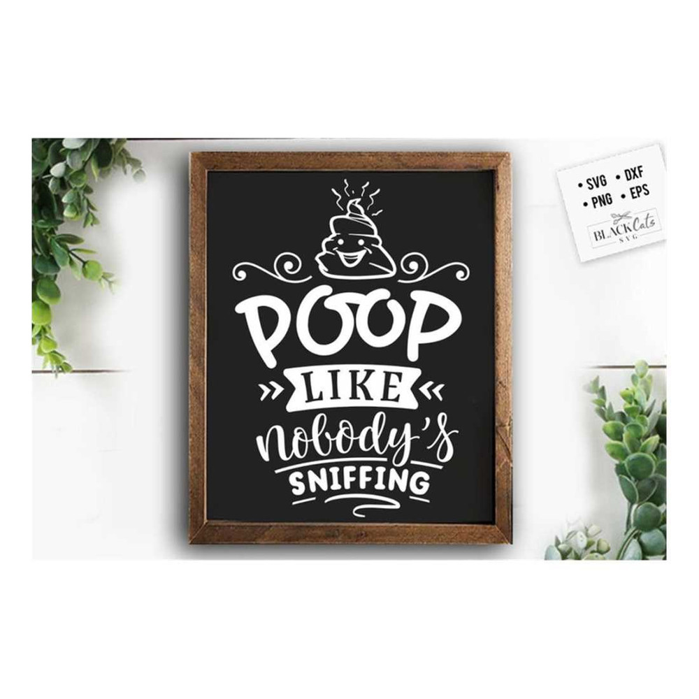 MR-309202310429-poop-like-nobodys-sniffing-svg-bathroom-svg-bath-svg-image-1.jpg