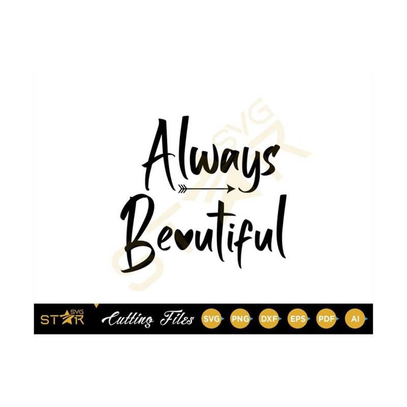 MR-309202310437-always-beautiful-svg-encouraging-friends-svg-beautiful-svg-image-1.jpg
