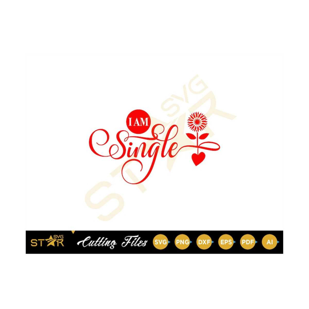MR-3092023105351-i-am-single-svg-singles-svg-funny-single-svg-cute-svg-svg-image-1.jpg