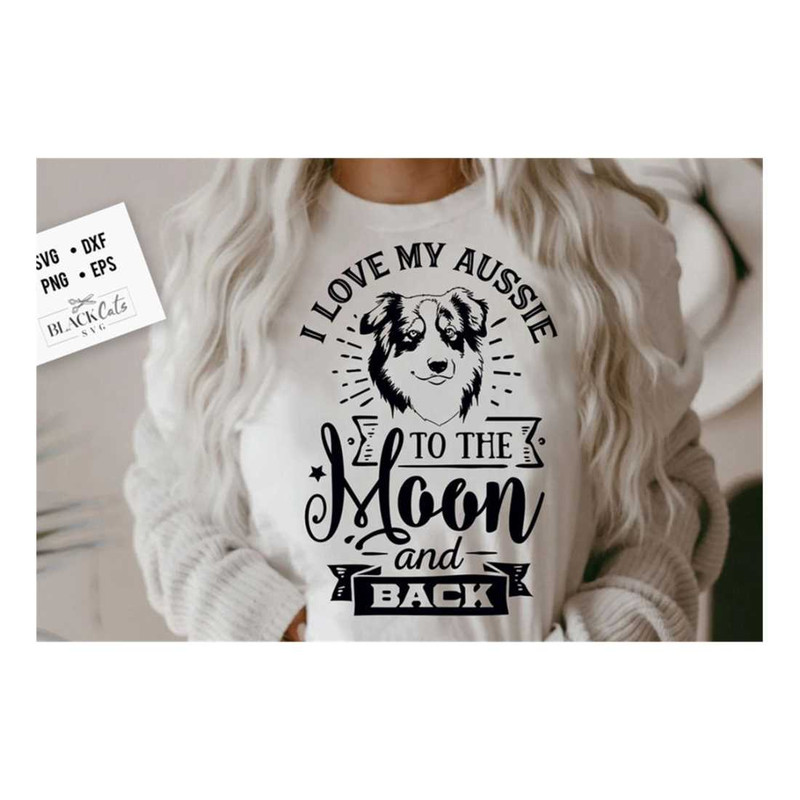 MR-309202310544-i-love-my-aussie-to-the-moon-and-back-svg-aussie-dog-svg-i-image-1.jpg
