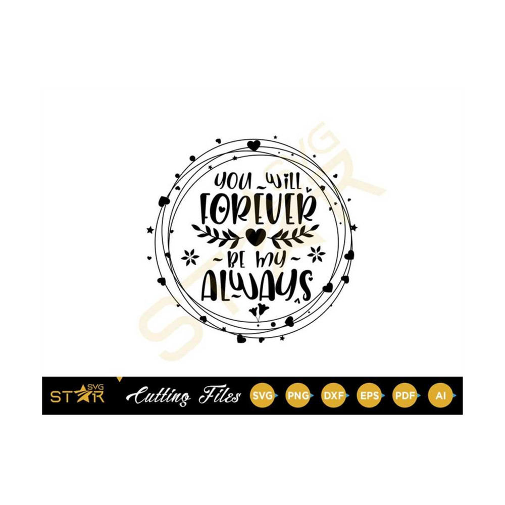 MR-3092023105444-you-will-forewer-be-my-always-svg-love-svg-wedding-svg-image-1.jpg