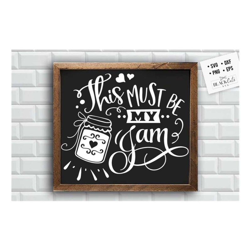 MR-3092023105530-this-must-be-my-jam-svg-kitchen-svg-funny-kitchen-svg-image-1.jpg