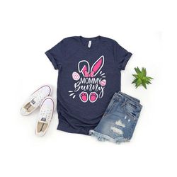 mommy easter shirt, mommy bunny shirt, cute easter shirt for mommy , bunny mommy shirt, mothers day shirt, easter mommy