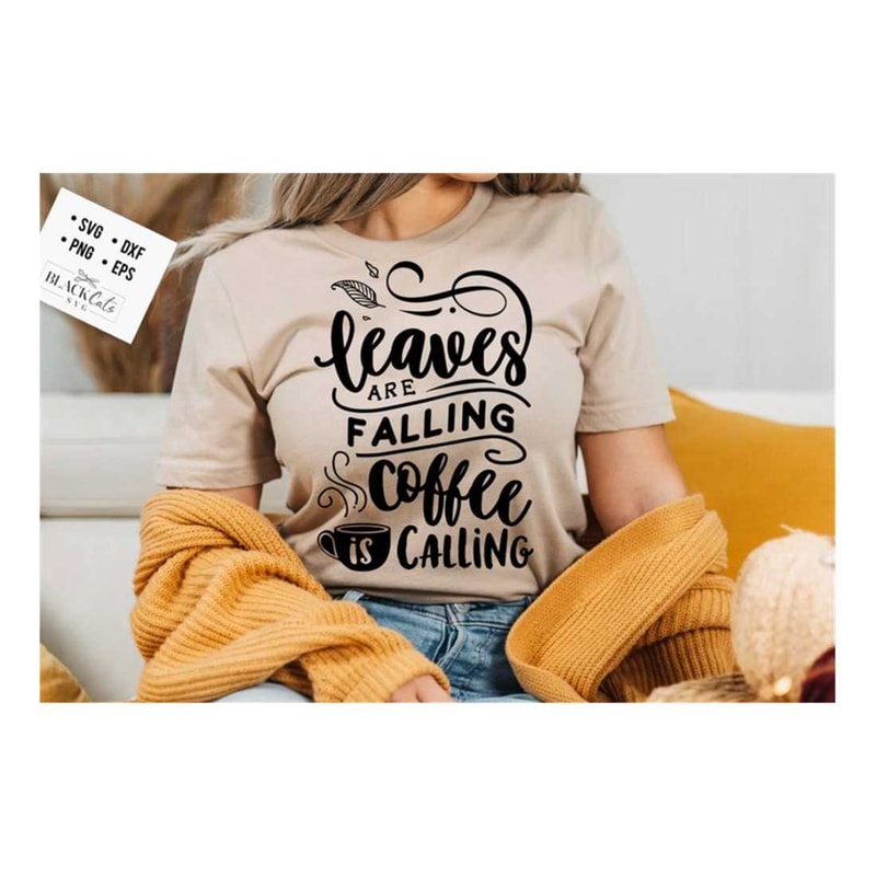 MR-309202311038-leaves-are-falling-coffee-is-calling-svg-autumn-svg-fall-image-1.jpg