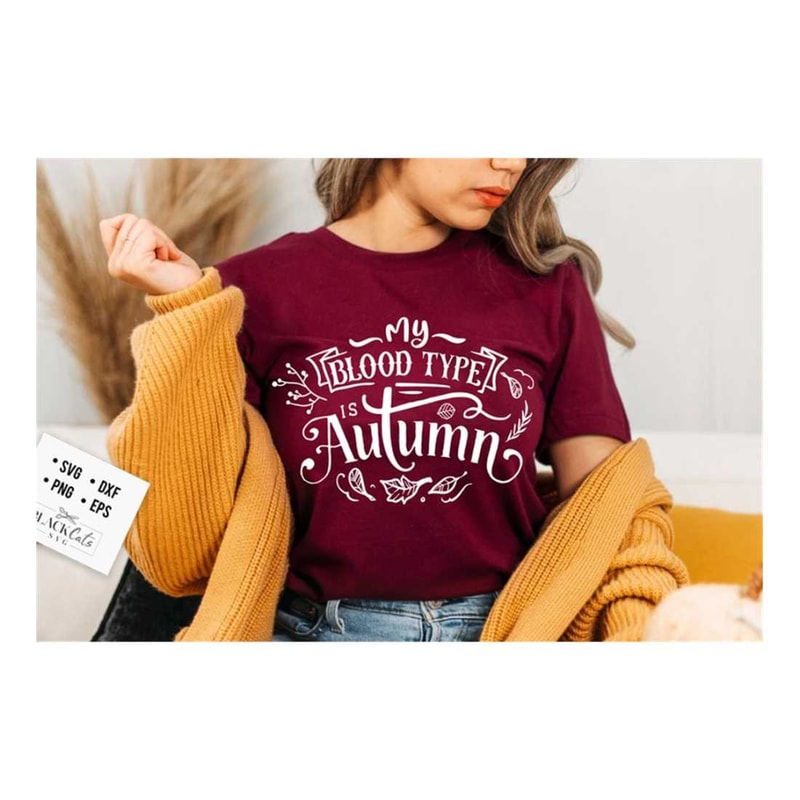 MR-309202311220-my-blood-type-is-autumn-svg-autumn-svg-fall-svg-autumn-svg-image-1.jpg