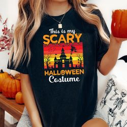 funny halloween shirt, this is my scary halloween costume shirt, spooky vibes, retro halloween shirt, horror shirt, hall