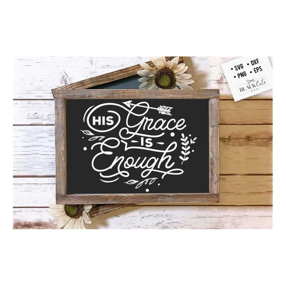 MR-309202311456-his-grace-is-enough-svg-bible-svg-bible-verse-svg-faith-image-1.jpg