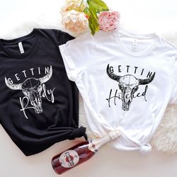 getting hitched rowdy western bachelorette party shirts, cowgirl bride shirt, wedding gift, country bachelorette shirt,