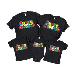 super daddio shirt, super mommio shirt, super kiddio shirt, super mario shirt, father's day shirt, super dad shirt, matc