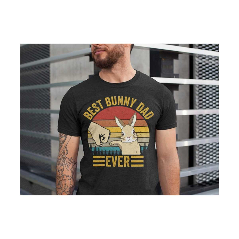 MR-309202311321-best-bunny-dad-ever-t-shirt-bunny-dad-t-shirt-gift-for-image-1.jpg