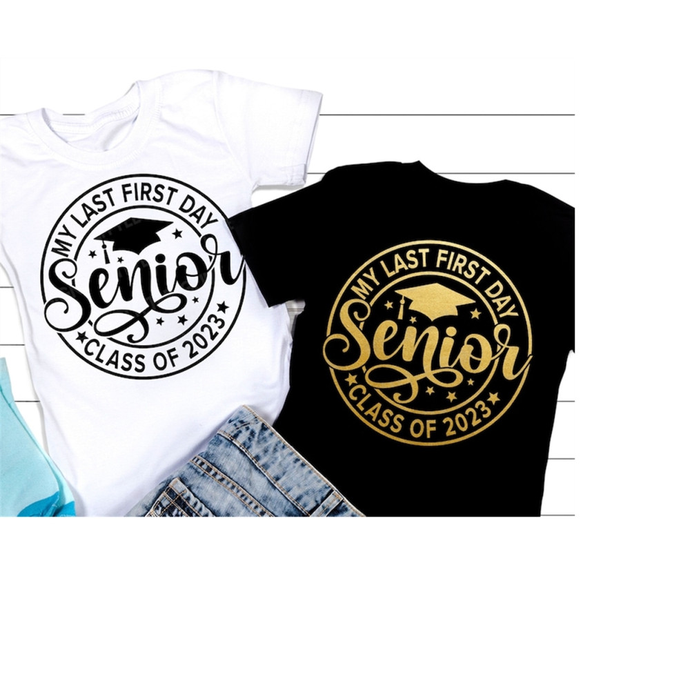 MR-3092023113435-my-last-first-day-senior-2023-svg-last-first-day-senior-2023-image-1.jpg