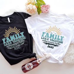 lake vacation shirts for family, family vacation trip, lake life, family lake vacation, lake trip shirt, family trip shi