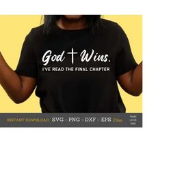 god wins svg png , god wins gift, religious svg, christian gift, god wins, bible verse png, religious design, christ svg