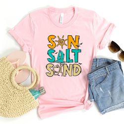 sun salt sand shirt, beach shirt, summer shirt, summer vibes, beach vibes, spring break 2023, palm trees, vacation shirt