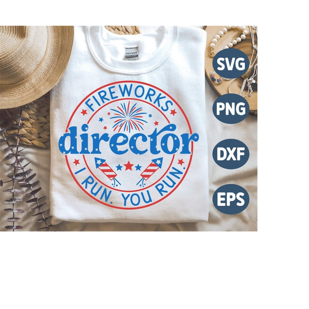 MR-3092023121549-fireworks-director-i-run-you-run-svg-4th-of-july-svg-fourth-image-1.jpg