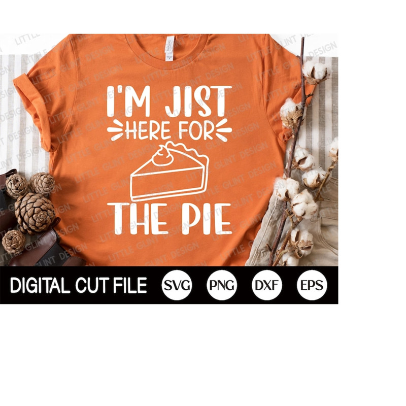 MR-3092023121653-fall-svg-im-jist-here-for-the-pumpkin-pie-svg-pumpkin-image-1.jpg