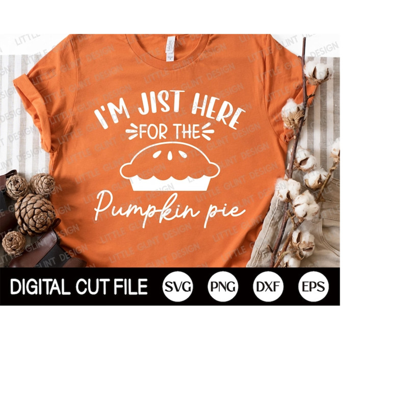 MR-3092023121759-fall-svg-im-jist-here-for-the-pumpkin-pie-svg-pumpkin-image-1.jpg