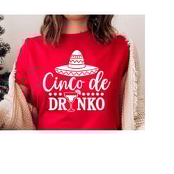 cinco de drinko svg, cinco de mayo svg, margarita svg, mexican svg, mexico svg, cinco de mayo shirt, png, svg files for