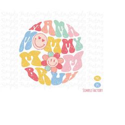 retro groovy mama mommy mom bruh png, vintage mama png, mom png, happy mother's day, vintage mama mommy mom bruh sublima