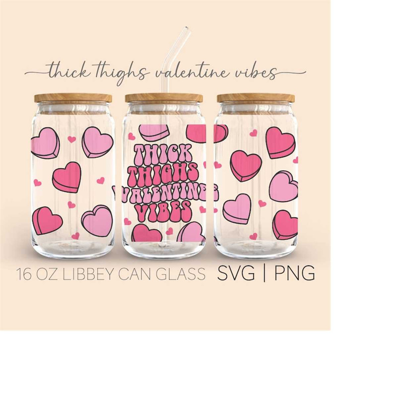 MR-3092023123715-thick-thighs-valentine-vibes-16oz-glass-can-cutfile-image-1.jpg