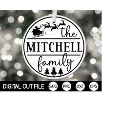 family christmas monogram svg, christmas ornament, christmas sign svg, family gift, family name ornament cut file, svg f