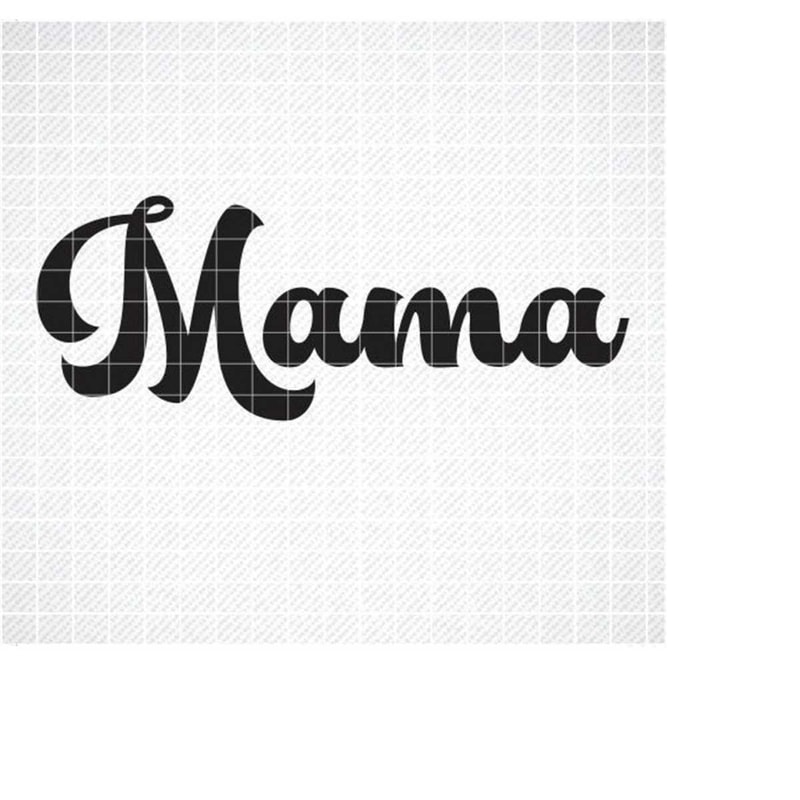 MR-3092023124052-mama-svg-mama-png-mama-quote-svg-mothers-day-svg-image-1.jpg