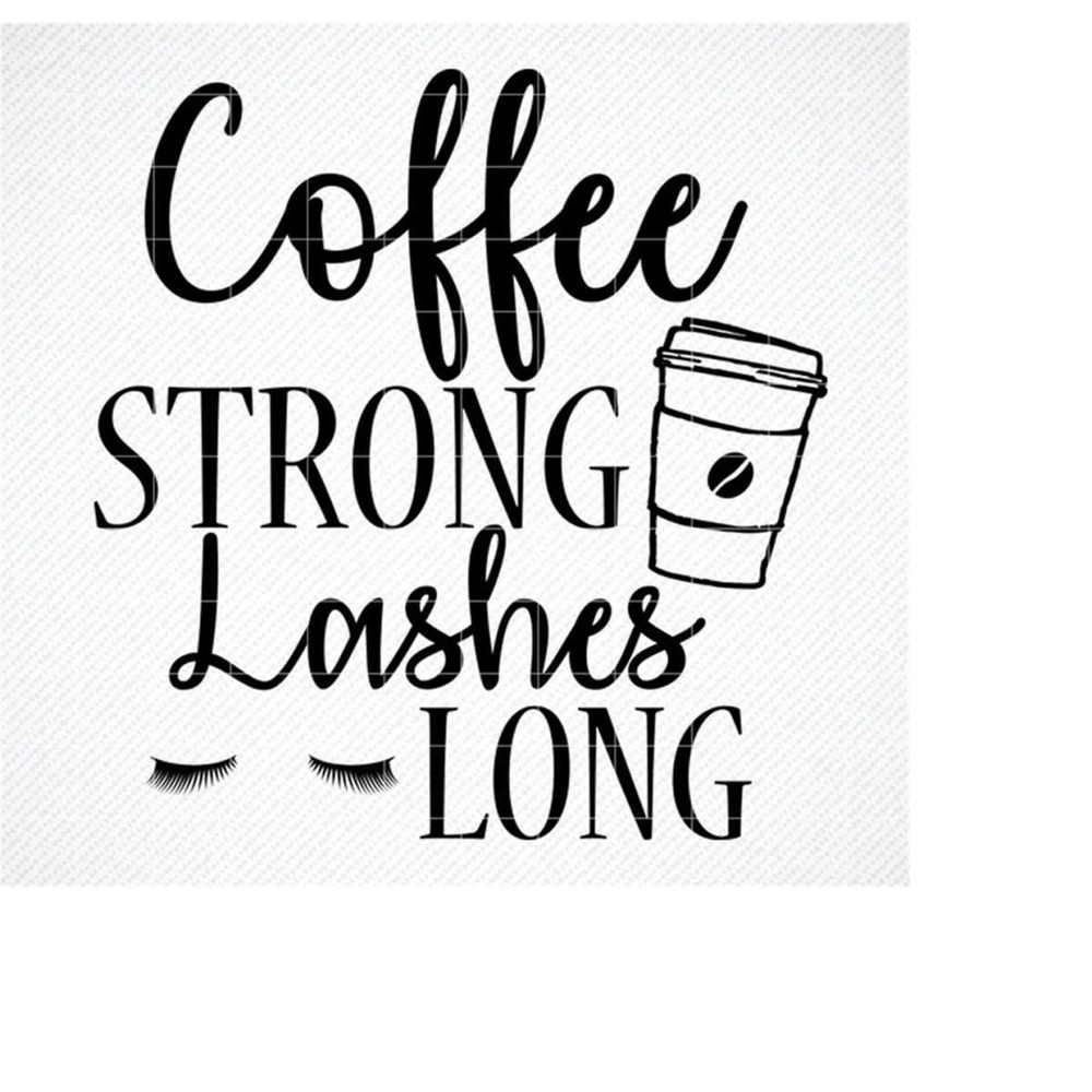 MR-3092023124155-lashes-long-coffee-strong-downloadable-svg-cut-file-and-png-image-1.jpg