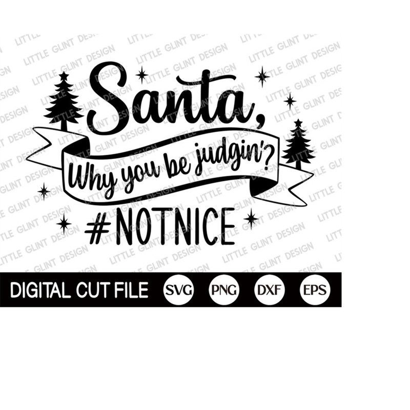 MR-3092023125136-santa-why-you-be-judgin-svg-christmas-tree-svg-funny-image-1.jpg
