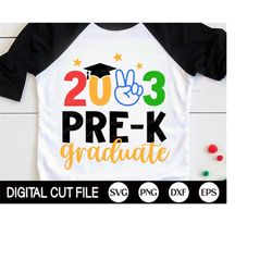 pre-k graduation 2023 svg, last day of school svg, pre-k graduate t-shirt, pre-k png, kids shirt design, svg files for c