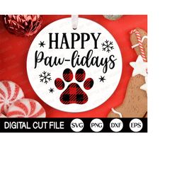 pet christmas ornament svg, happy paw-lidays, dog christmas monogram, cat ornaments cut file, pet memorial, shirt, svg f