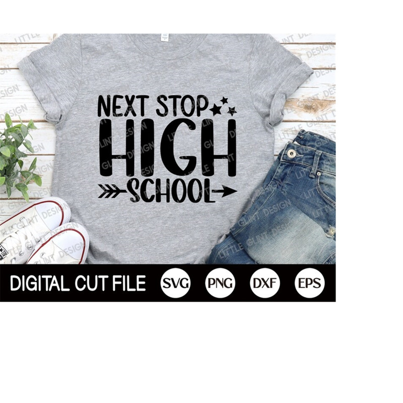 MR-3092023131729-next-stop-high-school-svg-high-school-student-shirt-last-day-image-1.jpg