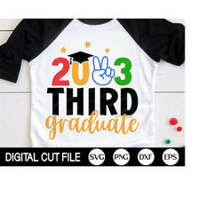 third grade 2023 svg, last day of school svg, 3rd grade graduate t-shirt, third graduation png, gift for kids, svg files