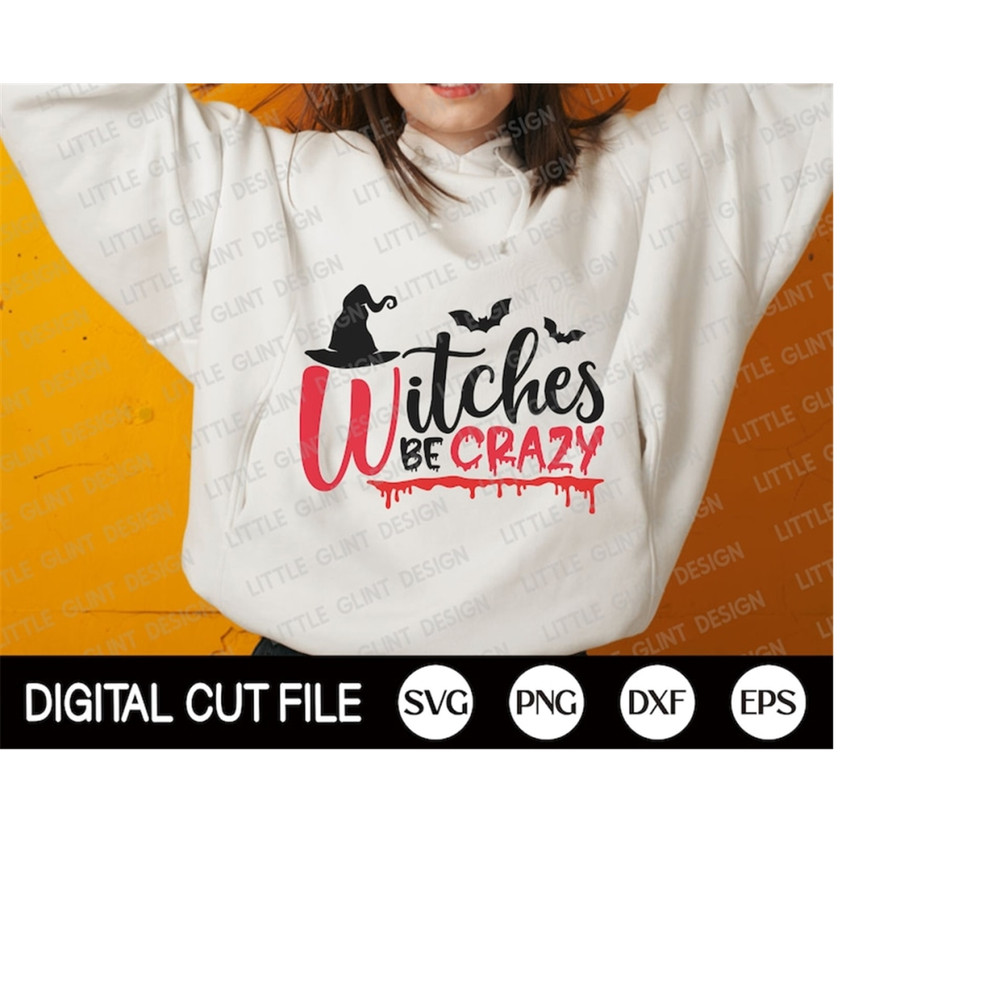 MR-3092023132334-witches-be-crazy-svg-halloween-svg-spooky-svg-halloween-image-1.jpg