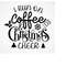 MR-3092023132438-i-run-on-coffee-and-christmas-cheer-svg-funny-christmas-svg-image-1.jpg